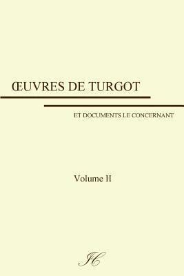 Oeuvres de Turgot: volume II 1