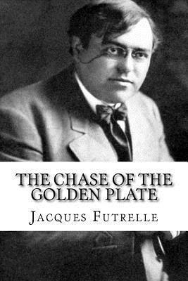 Jacques Futrelle - The Chase of the Golden Plate, Häftad. Tillgänglighet: Lägg i varukorg