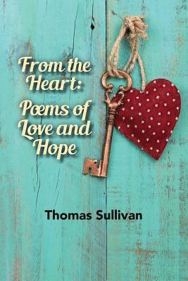 From the Heart: Poems of Love and Hope 1