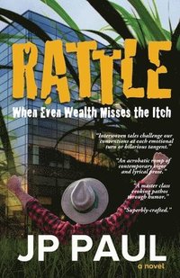 bokomslag Rattle: When Even Wealth Misses the Itch