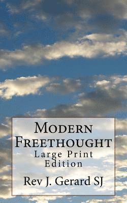 Modern Freethought: Large Print Edition 1