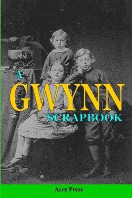 A Gwynn scrapbook 1