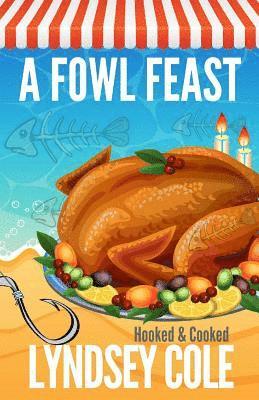 Lyndsey Cole - A Fowl Feast, Häftad