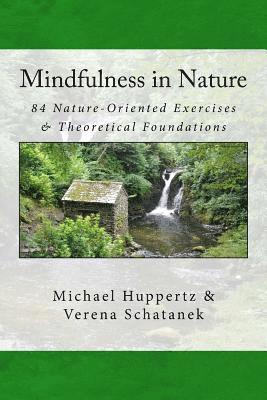 Verena Schatanek, Michael Huppertz - Mindfulness in Nature, Häftad. Tillgänglighet: Lägg i varukorg