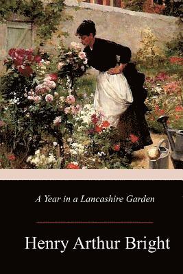 A Year in a Lancashire Garden 1