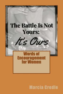 The Battle Is Not Yours: It's Ours 1