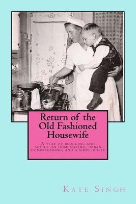 Return of the Old Fashioned Housewife 1