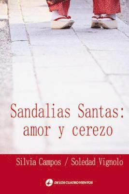 Sandalias Santas, amor y cerezo: Sandalias Santas 1