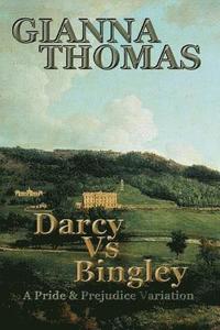 bokomslag Darcy vs Bingley: A Pride and Prejudice Variation