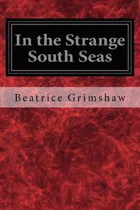 bokomslag In the Strange South Seas