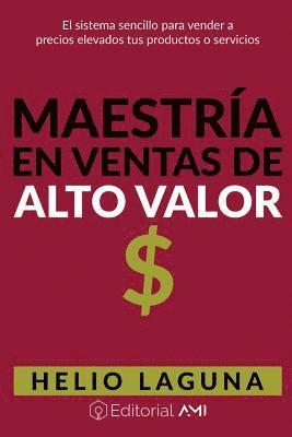 bokomslag Maestría En Ventas De Alto Valor