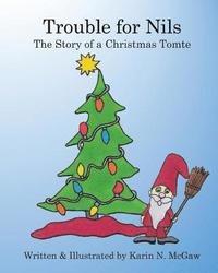 bokomslag Trouble for Nils: The Story of a Christmas Tomte
