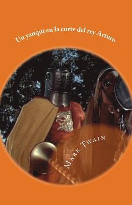 Gloria Lopez de Los Santos - Un yanqui en la corte del rey arturo, Häftad