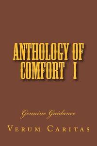 bokomslag Anthology of Comfort I: Genuine Guidance