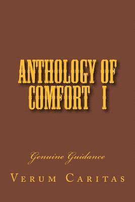 Anthology of Comfort I: Genuine Guidance 1