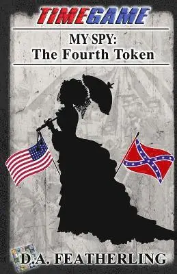 D. A. Featherling - My Spy: The Fourth Token, Häftad. Tillgänglighet: Lägg i varukorg