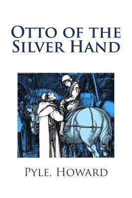 Otto of the Silver Hand 1