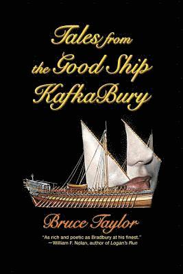 Bruce Taylor - Tales from the Good Ship KafkaBury, Häftad