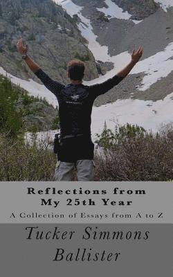 bokomslag Reflections from My 25th Year: A Collection of Essays From A to Z