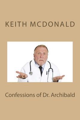 Confessions of Dr. Archibald 1