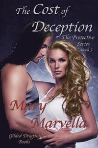 bokomslag The Cost of Deception: The Protective Series, Book 3