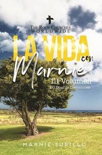 bokomslag La Vida Con Marnie III Volumen: 60 Dias de Devociones