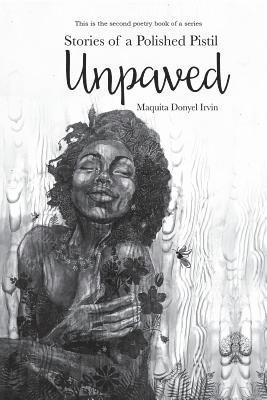 Stories of a Polished Pistil: Unpaved 1