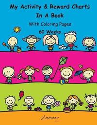 bokomslag My Activity & Reward Charts In A Book With Coloring Pages (60 Weeks)