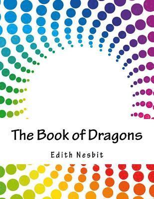 bokomslag The Book of Dragons