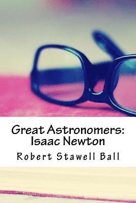 bokomslag Great Astronomers: Isaac Newton