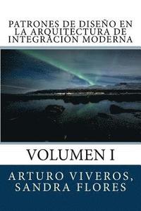 bokomslag Patrones de Diseño en la Arquitectura de Integración Moderna: Volumen I