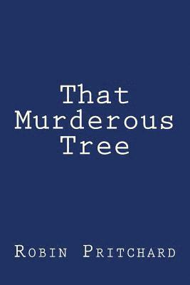 That Murderous Tree 1