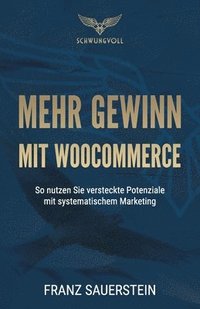 bokomslag Mehr Gewinn mit WooCommerce: So nutzen Sie versteckte Potenziale mit systematischem Marketing