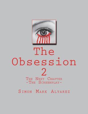 The Obsession 2: -The Screenplay- 1