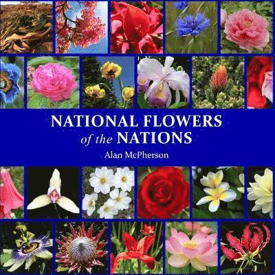 Alan McPherson - National Flowers of the Nations, Häftad