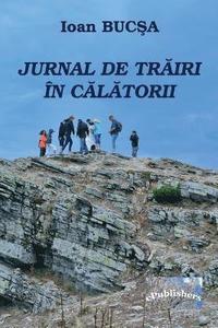 bokomslag Jurnal de Trairi in Calatorii: Editia Alb-Negru