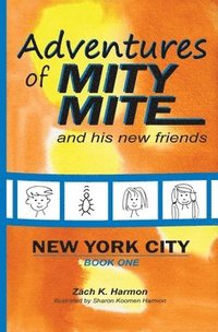 bokomslag Adventures of Mity Mite: Book One: New York City