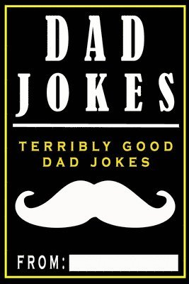 Dad Jokes: Terribly Good Dad Jokes 1