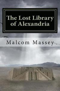 bokomslag The Lost Library of Alexandria