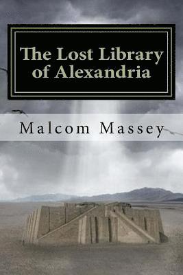 The Lost Library of Alexandria 1