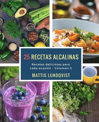 bokomslag 25 recetas alcalinas: Recetas delicioas para cada ocasión