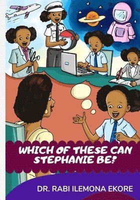 Which of these can Stephanie be? 1