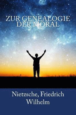 Zur Genealogie der Moral 1