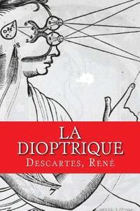 bokomslag La dioptrique