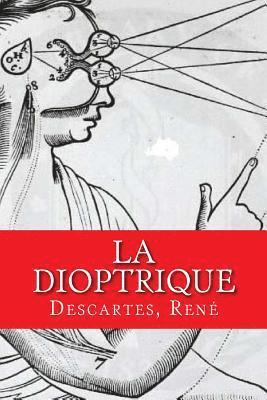 Descartes René, Mybook - La dioptrique, Häftad