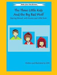 bokomslag The Three Little Kids and the Big Bad Wolf