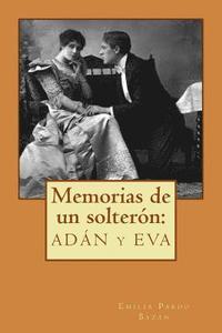 bokomslag Memorias de un solterón: Adán y Eva