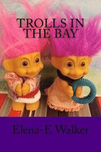 bokomslag Trolls in the bay