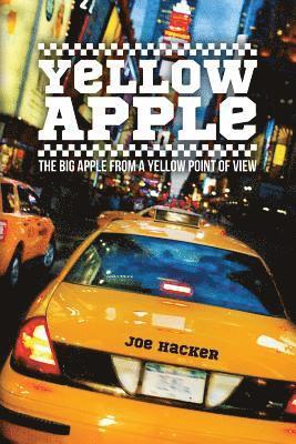 bokomslag Yellow Apple: The Big Apple from a Yellow Point of View