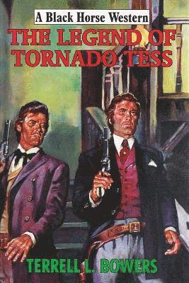 bokomslag The Legend of Tornado Tess